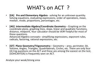 WHAT’s on ACT ?