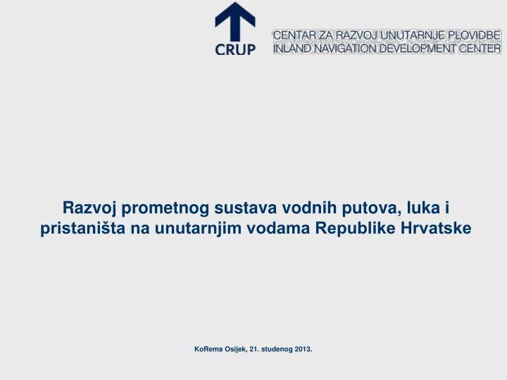 razvoj prometnog sustava vodnih putova luka i pristani ta na unutarnjim vodama republike hrvatske