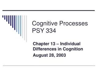 Cognitive Processes PSY 334