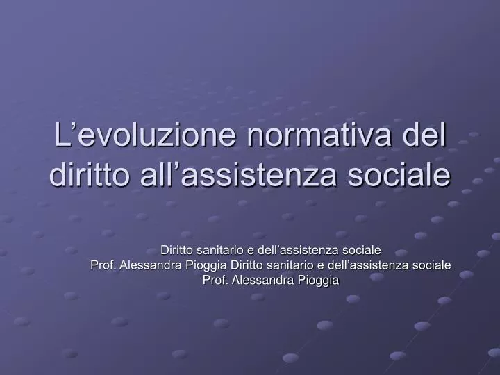 l evoluzione normativa del diritto all assistenza sociale