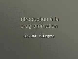 Introduction à la programmation