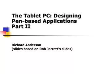 Richard Anderson (slides based on Rob Jarrett’s slides)