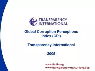 Global Corruption Perceptions Index (CPI) Transparency International 2005