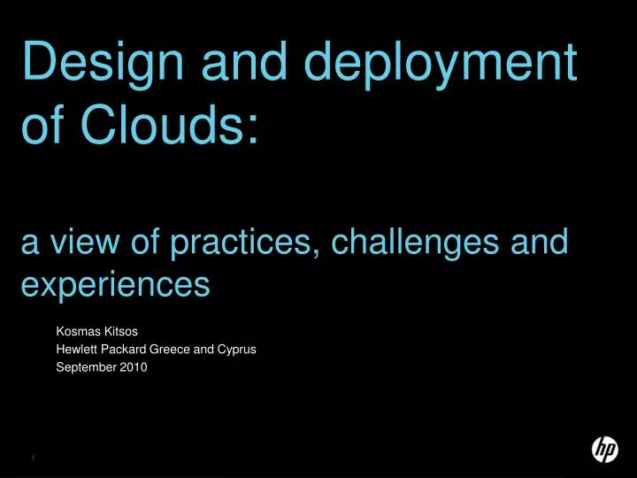 design and deployment of clouds a view of practices challenges and experiences