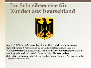 Ihr Schreibservice für Kunden aus Deutschland