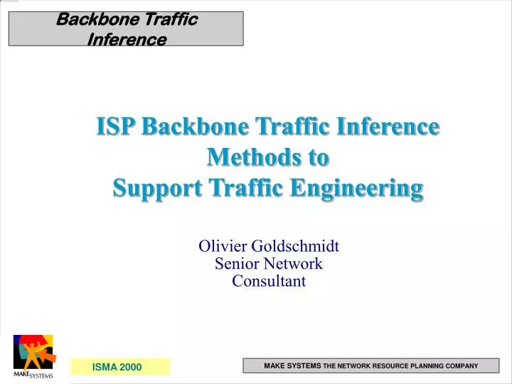 isp backbone traffic inference methods to support traffic engineering