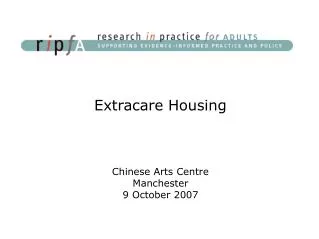 Extracare Housing Chinese Arts Centre Manchester 9 October 2007
