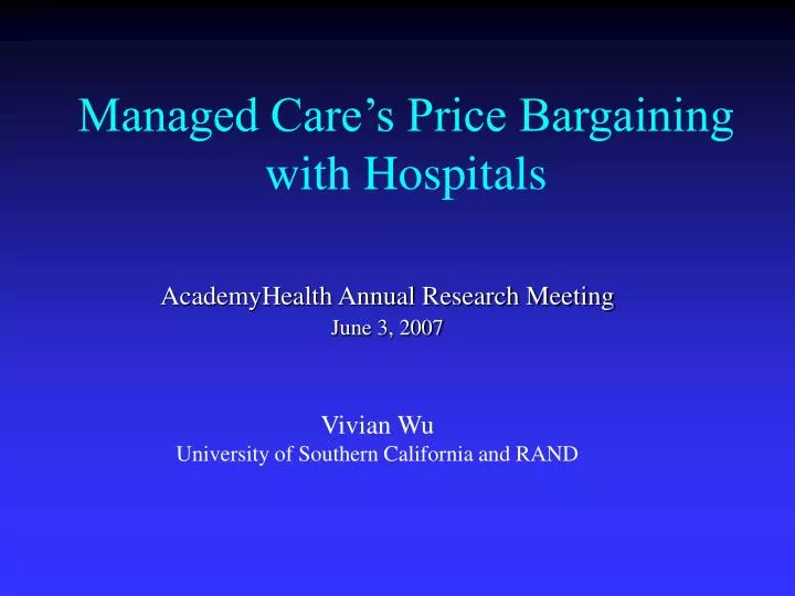 managed care s price bargaining with hospitals
