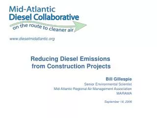 Bill Gillespie Senior Environmental Scientist Mid-Atlantic Regional Air Management Association