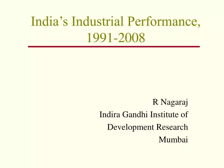 india s industrial performance 1991 2008