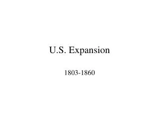 U.S. Expansion