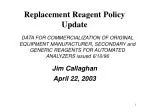 Replacement Reagent Policy Update - slide 1
