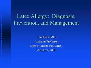 Latex Allergy: Diagnosis, Prevention, and Management