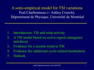 Introduction: TSI and solar activity A TSI model based on active region emergence and decay