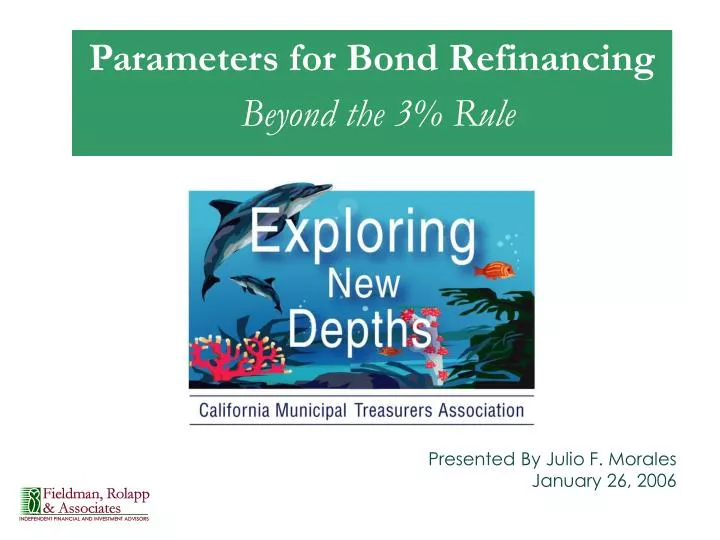 parameters for bond refinancing beyond the 3 rule