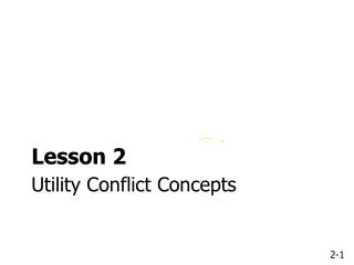 Utility Conflict Concepts