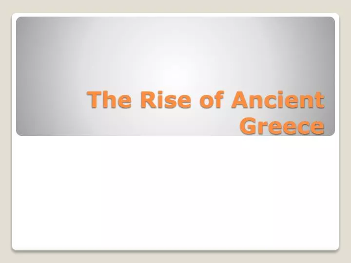 the rise of ancient greece