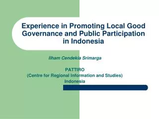 Experience in Promoting Local Good Governance and Public Participation in Indonesia
