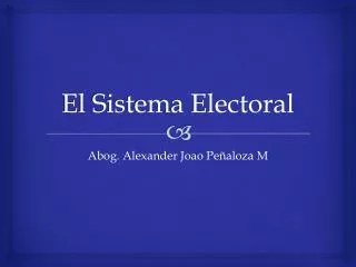El Sistema Electoral