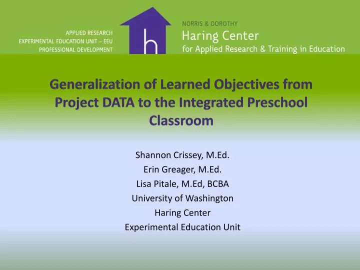 generalization of learned objectives from project data to the integrated preschool classroom