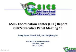 GSICS Coordination Center (GCC) Report GSICS Executive Panel Meeting 15