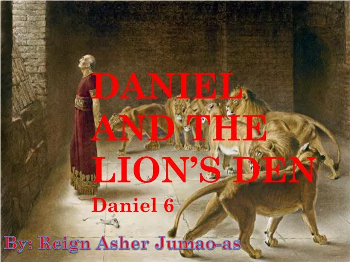 daniel and the lion s den