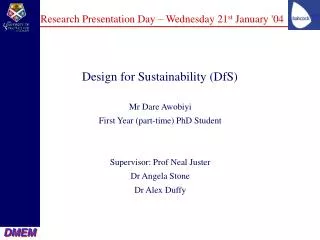 Research Presentation Day – Wednesday 21 st January '04