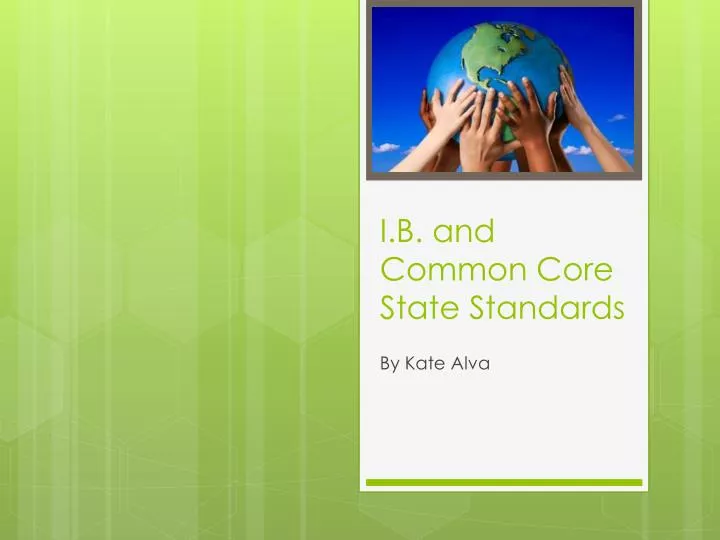 i b and common core state standards