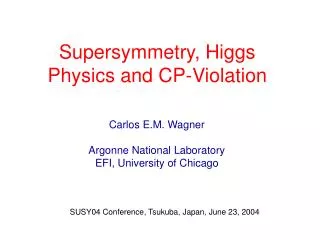 Supersymmetry, Higgs Physics and CP-Violation