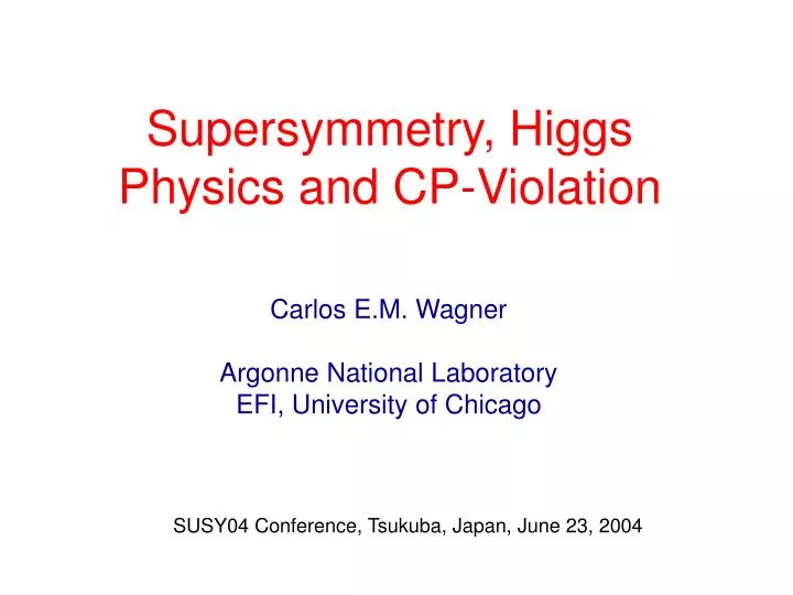 supersymmetry higgs physics and cp violation