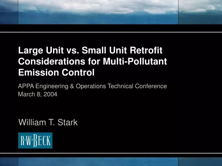 large unit vs small unit retrofit considerations for multi pollutant emission control