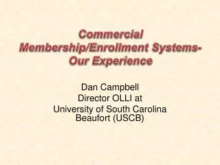 Commercial Membership/Enrollment Systems- Our Experience