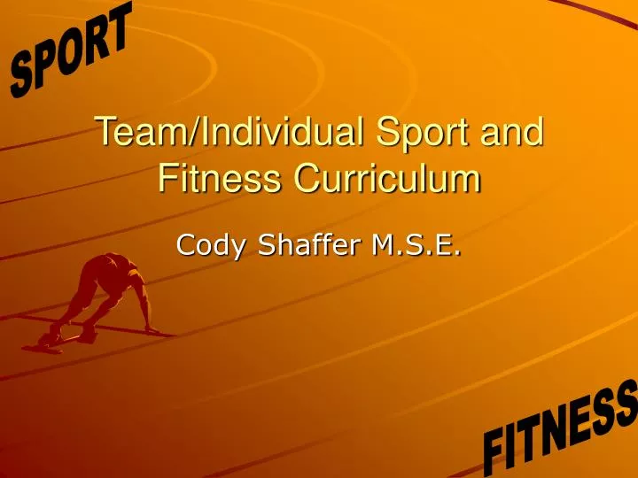 team individual sport and fitness curriculum