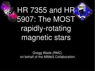 HR 7355 and HR 5907: The MOST rapidly-rotating magnetic stars