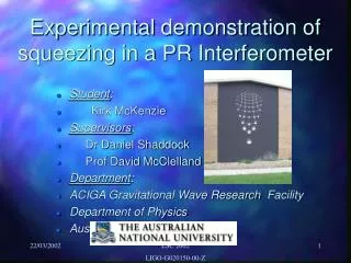 Experimental demonstration of squeezing in a PR Interferometer