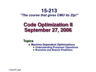 Code Optimization II September 27, 2006