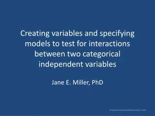 Jane E. Miller, PhD