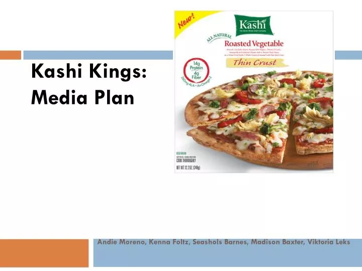 kashi kings media plan