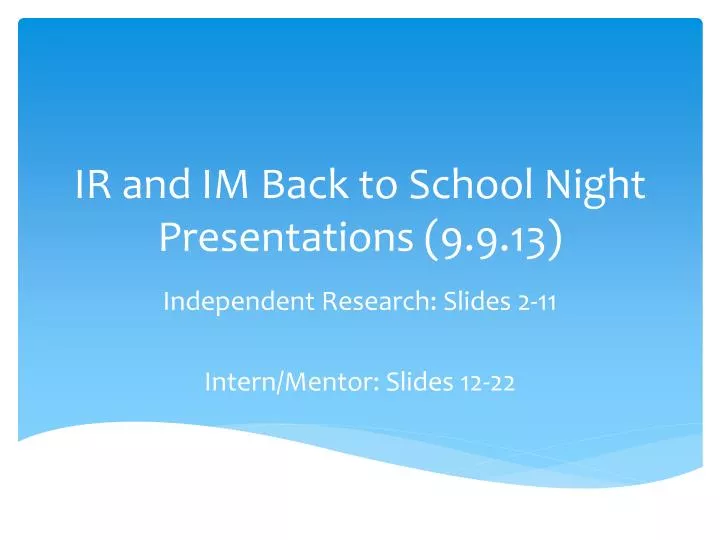 ir and im back to school night presentations 9 9 13