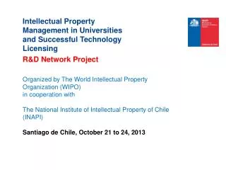 Intellectual Property Management in Universities and Successful Technology Licensing