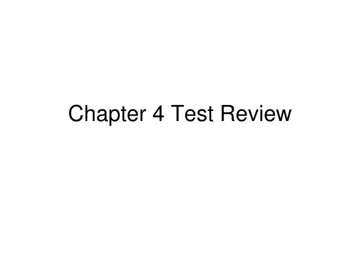 chapter 4 test review