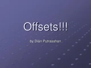 Offsets!!!