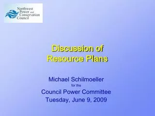 Discussion of Resource Plans