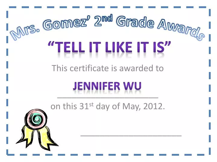 this certificate is awarded to on this 31 st day of may 2012