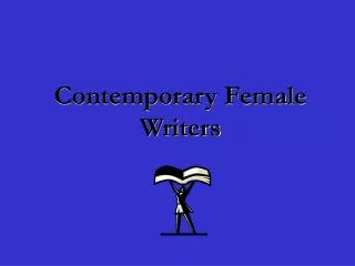 Contemporary Female Writers