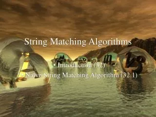 String Matching Algorithms