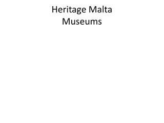 Heritage Malta Museums