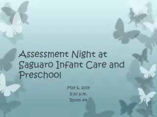 Assessment Night at Saguaro Infant Care and Preschool