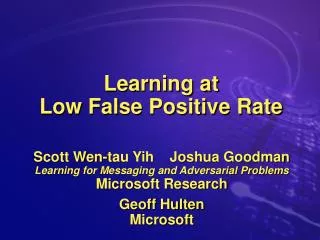 Learning at Low False Positive Rate