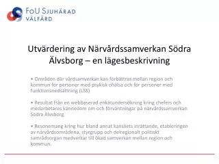 Utvärdering av Närvårdssamverkan Södra Älvsborg – en lägesbeskrivning